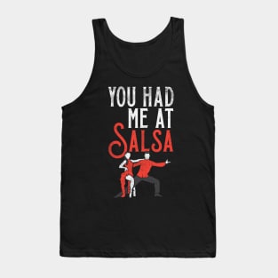 You Had Me At Salsa Tank Top